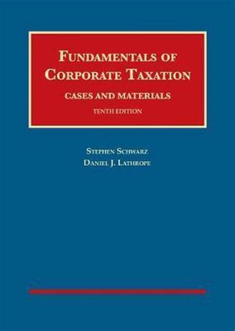 fundamentals of corporate taxation university casebook series PDF