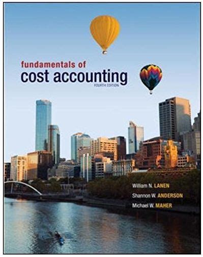 fundamentals of cost accounting lanen 4th edition test bank Ebook Doc