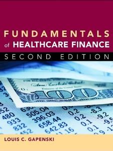 fundamentals of healthcare finance solutions second edition Kindle Editon
