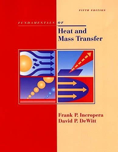 fundamentals of heat and mass transfer 5th edition Kindle Editon