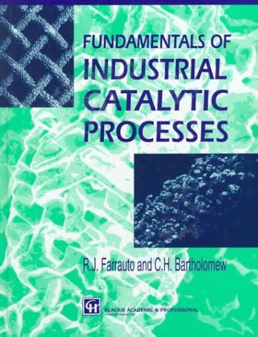 fundamentals of industrial catalytic processes Ebook Epub