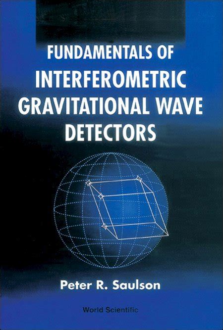 fundamentals of interferometric gravitational wave detectors Kindle Editon