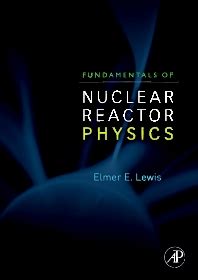 fundamentals of nuclear reactor physics 1st Kindle Editon