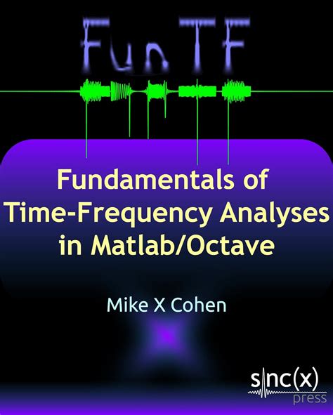 fundamentals of time frequency analyses in matlab or octave PDF