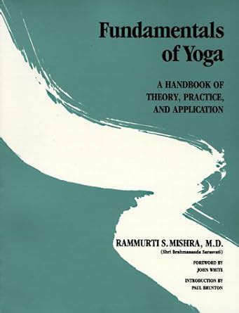 fundamentals of yoga a handbook of theory practice and application Reader