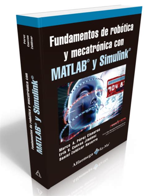 fundamentos de robotica y mecatronica con matlab y simulink Epub