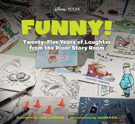 funny twenty five years of laughter from the pixar story room the art of Reader