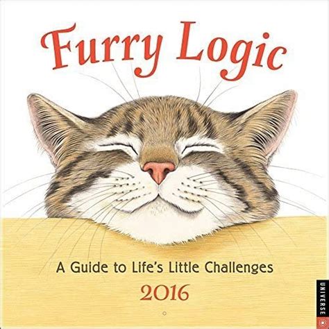 furry logic 2016 wall calendar a guide to lifes little challenges Kindle Editon