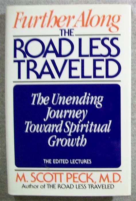 further along the road less traveled the unending journey towards spiritual growth Kindle Editon