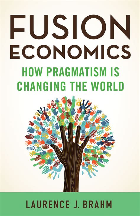 fusion economics how pragmatism is changing the world Epub