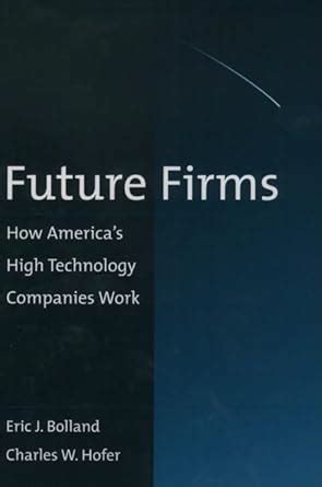 future firms how americas high technology companies work PDF