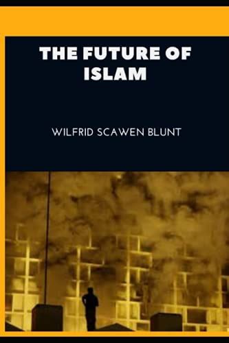 future islam wilfrid scawen blunt PDF