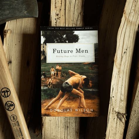 future men douglas wilson Kindle Editon