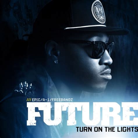 future turn on the lights