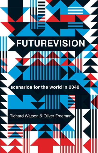 futurevision scenarios for the world in 2040 Epub