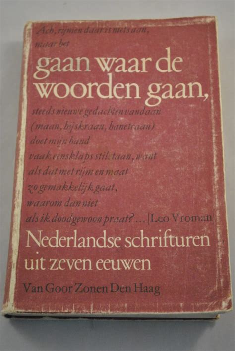 gaan waar de woorden gaan nederlandse schrifturen uit zeven eeuwen PDF