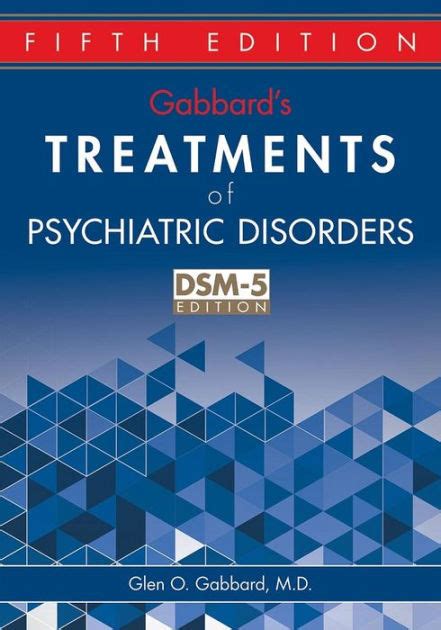 gabbard s treatments of psychiatric disorders Reader