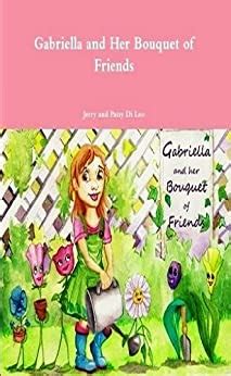 gabriella and her bouquet of friends gabriella books book 1 Doc