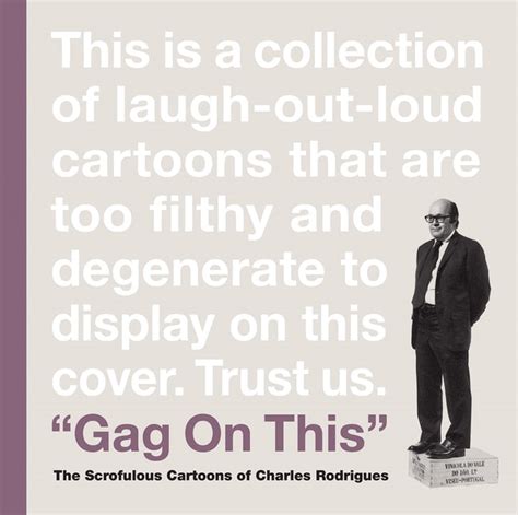 gag on this the scrofulous cartoons of charles rodrigues PDF