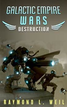 galactic empire wars destruction the galactic empire wars book 1 PDF