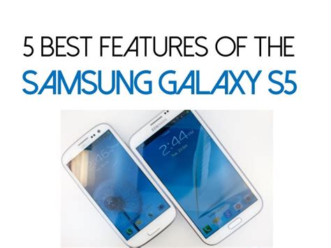 galaxy s5 top 50 features Reader