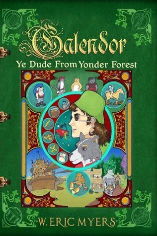 galendor ye dude from yonder forest Kindle Editon