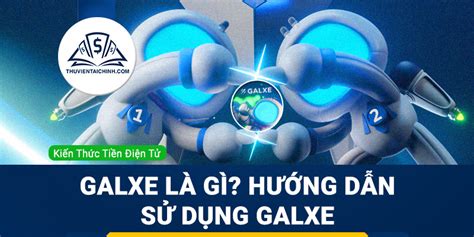 galxe là gì