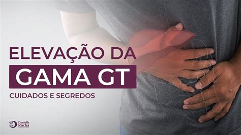 gama gt elevado cancer