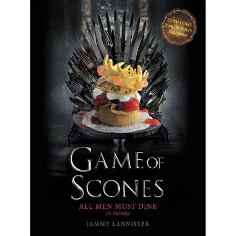 game of scones all men must dine a parody Doc