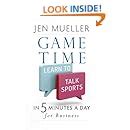 game time learn to talk sports in 5 minutes a day for business Kindle Editon