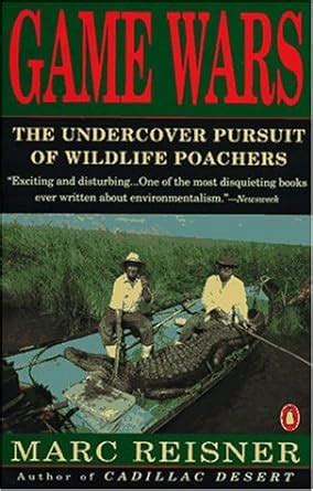 game wars the undercover pursuit of wildlife poachers PDF