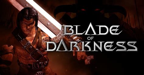 games similar to blades of darkness