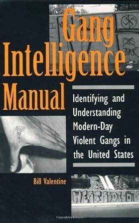 gang intelligence manual identifying and understanding modern day violent gangs in the united states PDF