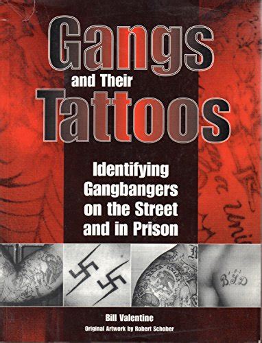 gangs and their tattoos identifying gangbangers on the street and in prison Kindle Editon