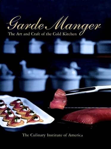 garde manger the art and craft of the cold kitchen PDF