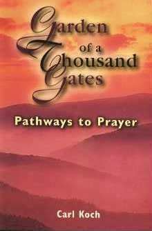 garden of a thousand gates pathways to prayer Kindle Editon