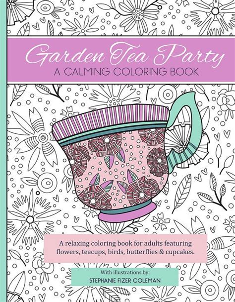 garden tea party a calming coloring book PDF