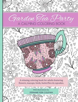 garden tea party a calming coloring book PDF