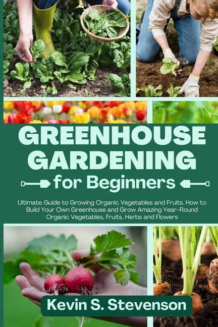 gardening box set 3 greenhouse gardening for beginners and the ultimate guide to vegetable gardening for beginners PDF