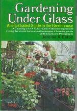 gardening under glass an illustrated guide to the greenhouse PDF