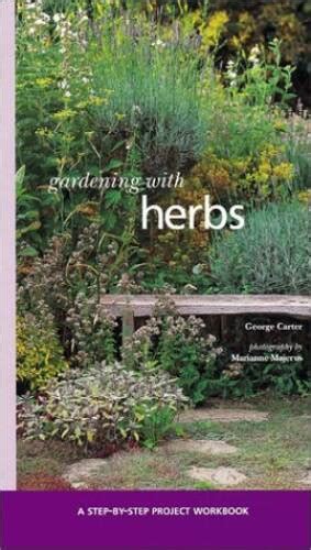 gardening with herbs step by step project workbook Doc