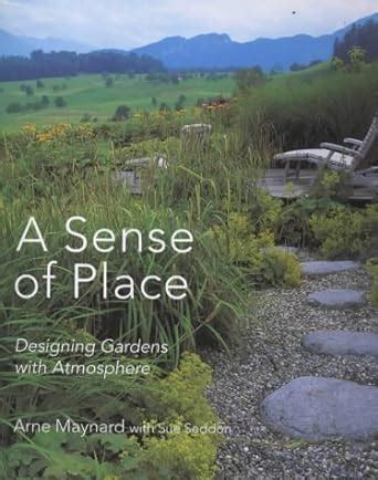 gardens with atmosphere creating gardens with a sense of place Kindle Editon