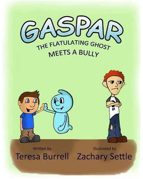 gaspar flatulating ghost meets bully Reader