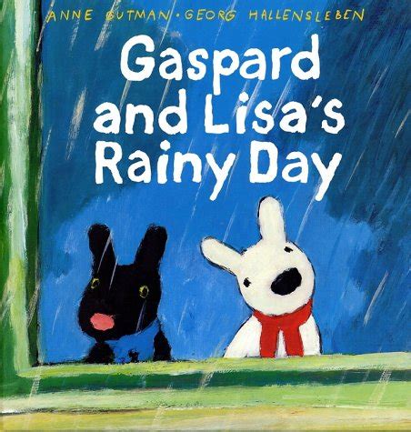 gaspard and lisas rainy day gaspard and lisa books Epub