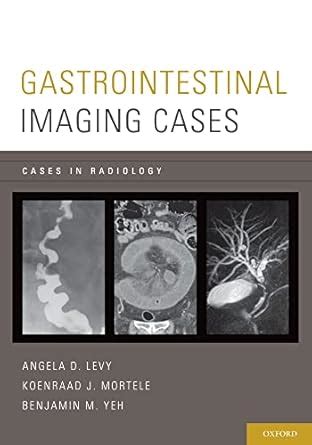 gastrointestinal imaging cases gastrointestinal imaging cases Reader