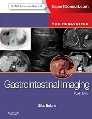 gastrointestinal imaging the requisites 4e requisites in radiology Kindle Editon