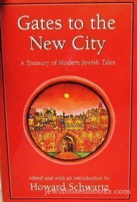 gates to the new city a treasury of modern jewish tales Kindle Editon