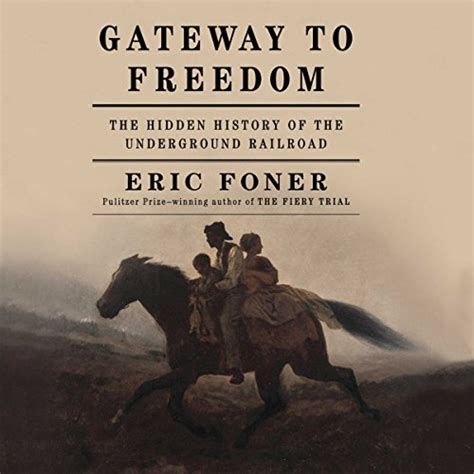 gateway to freedom the hidden history of the underground railroad Reader