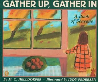 gather up gather in a book of seasons Reader