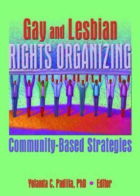gay and lesbian rights organizing gay and lesbian rights organizing PDF